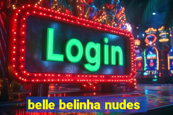 belle belinha nudes